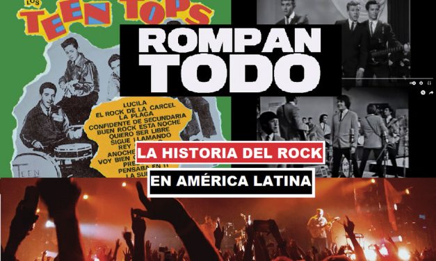 «Rompan todo», ou comment l’Amérique latine s’est emparée du Rock & Roll