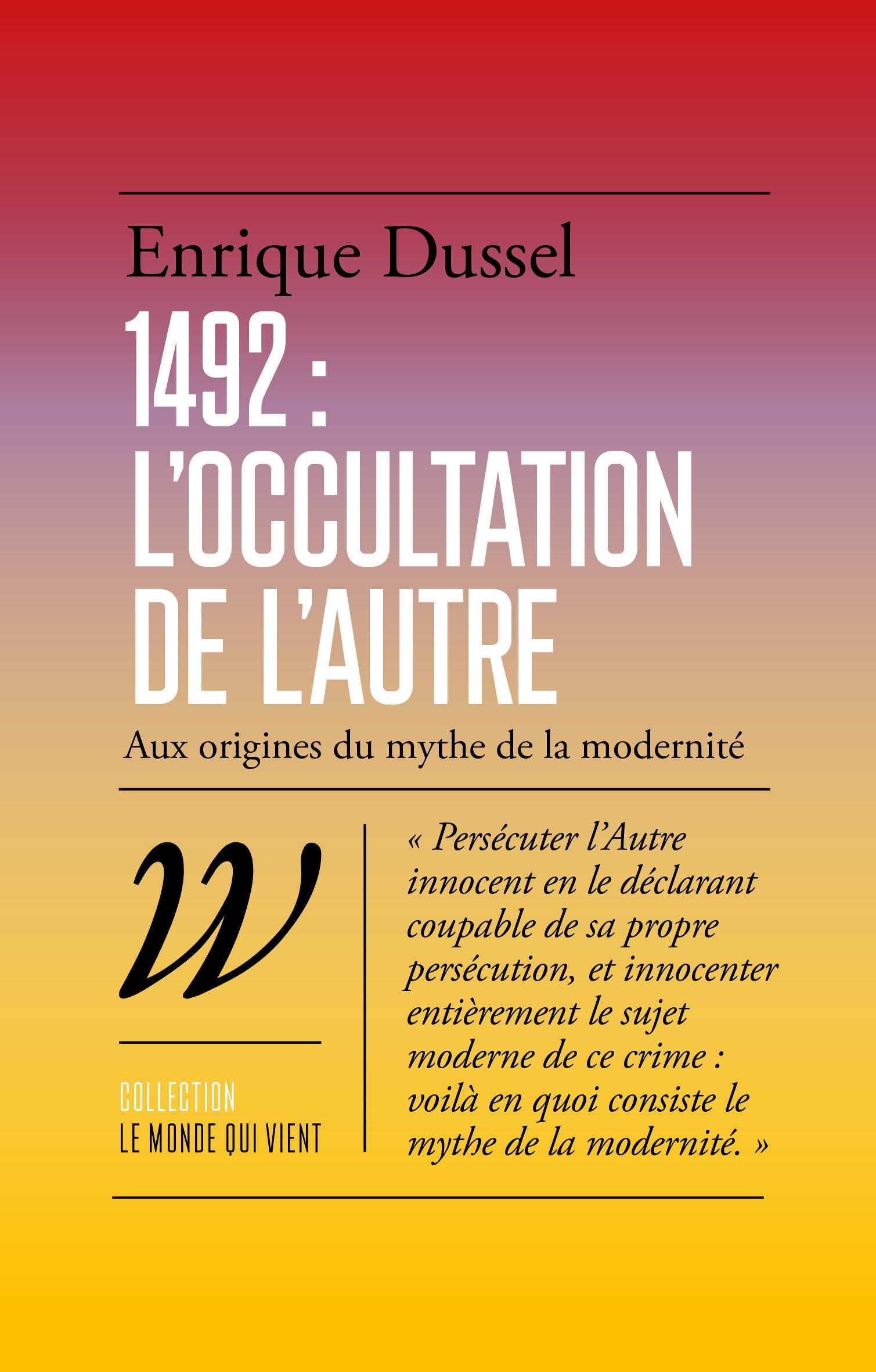 Enrique Dussel. La philosophie est un don pour un monde sans sens